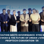 Innovation Meets Governance: Syed Nasir Hussain Shah & The Future of Urban Living Close PropTech Convention ’26