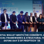 The Digital Wallet Meets the Concrete Jungle: Financial Frameworks & Structural Truths Define Day 2 of PropTech ‘26